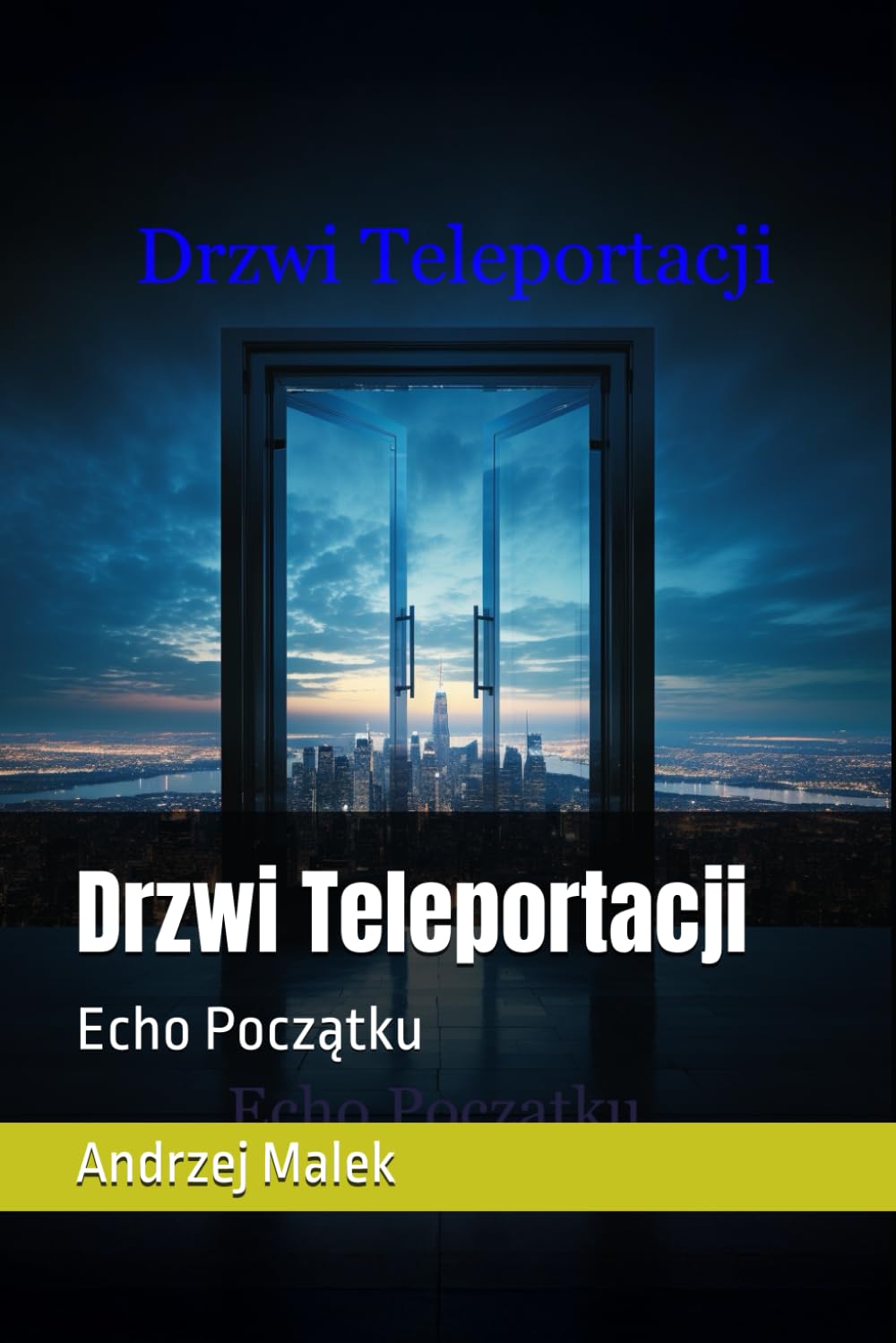 Drzwi Teleportacji: Echo Początku