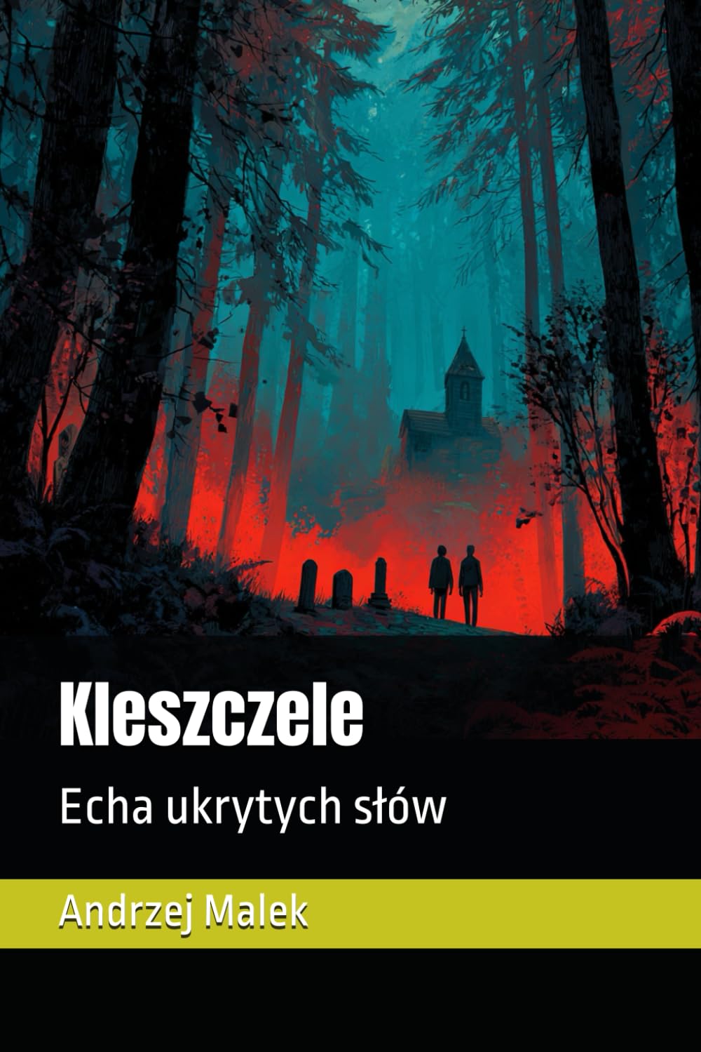 Kleszczele: Echa ukrytych słów